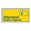 Pickup - Panneau de signalisation - 300 x 150 mm - Attention! Voisins vigilants