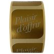 3664233003329-Rouleau de 500 étiquettes adhésives "Plaisir d’Offrir " or - Logistipack--0