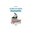 9782412085974-Les Mots aux origines étonnantes, 2e éd - Le Super Petit Livre de Langues - par Brunet S-P_405235501_1-0
