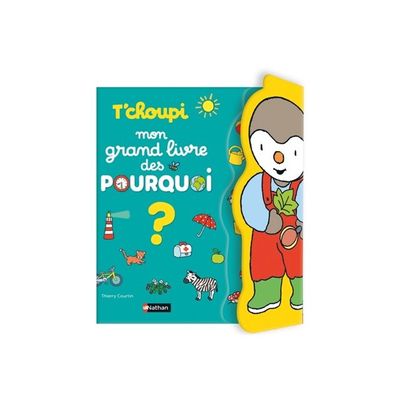 9782095029418-T'choupi : mon grand livre des pourquoi ? - T'choupi - par Courtin Thierry - livre d'image-P_405225259_1-0